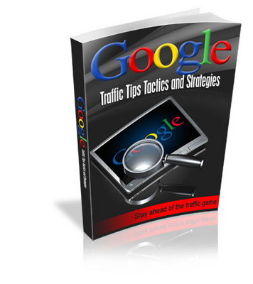 Product picture Google Traffic Tips And Strategies 
