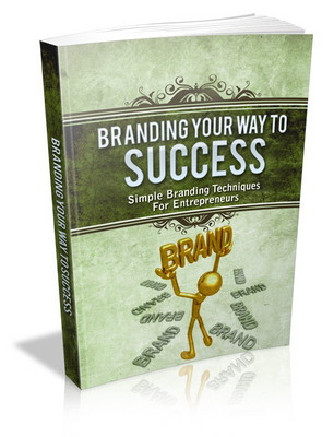 Product picture Branding Your Way To Success 